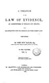 Cover image for A Treatise on the Law of Evidence, as Administered in England and Ireland: With Illustrations ...