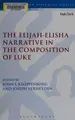 Cover image for The Elijah-Elisha narrative in the composition of Luke