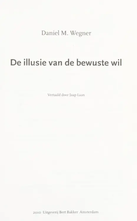 De illusie van de bewuste wil cover