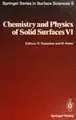 Cover image for Chemistry and Physics of Solid Surfaces VI