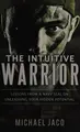 Cover image for The intuitive warrior