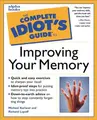 Cover image for The Complete Idiot's Guide to Improving Your Memory