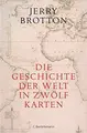 Cover image for Die Geschichte der Welt in zwölf Karten