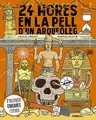 Cover image for 24 hores en la pell d'un arqueòleg