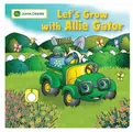 Cover image for Let's Grow with Allie Gator (John Deere Board Books)