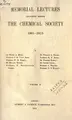 Cover image for Memorial lectures delivered before the Chemical society, 1893/1900-1914/1933 ...