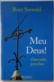 Cover image for Meu Deus!: Como voltei para Deus