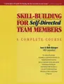 Cover image for Skill Building for Self-Directed Team Members