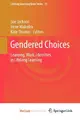 Cover image for Gendered Choices