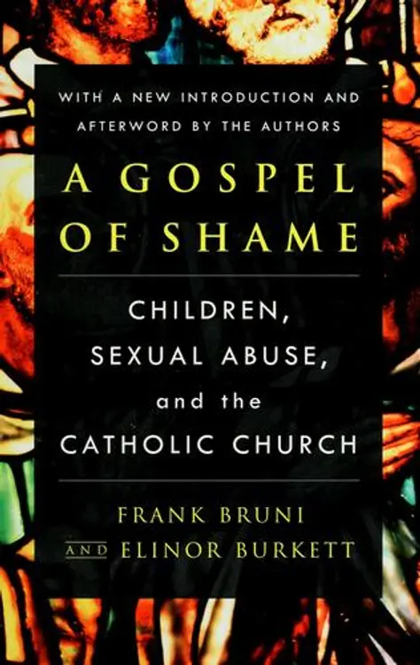 A gospel of shame: children, sexual abuse and the Catholic Church cover