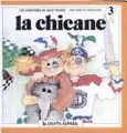 Cover image for LA Chicane (Jiji Et Pichou, 3)