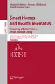 Cover image for Smart Homes and Health Telematics, Designing a Better Future : Urban Assisted Living