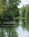 Cover image for Undendlich schon - Das Gartenreich Dessau-Worlitz