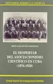 Cover image for El despertar del asociacionismo científico en Cuba