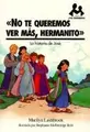 Cover image for No Te Queremos Ver Mas Hermanito