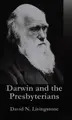 Cover image for Darwin and the Presbyterians