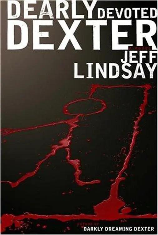 Dearly devoted Dexter: a novel cover