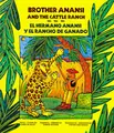 Cover image for Brother Anansi and the Cattle Ranch/El hermano Anansi y el rancho de ganado
