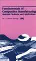 Cover image for Fundamentals of composites manufacturing