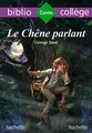 Cover image for Bibliocollège - Le chêne parlant, George Sand