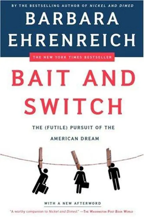 Bait and Switch: The (Futile) Pursuit of the American Dream cover