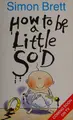 Cover image for How to Be a Little Sod (How to Be a Little Sod)