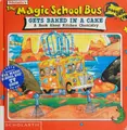 Cover image for Magic school bus gets baked in a cake