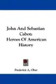 Cover image for John And Sebastian Cabot