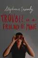 Cover image for Trouble is a friend of mine