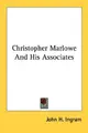 Cover image for Christopher Marlowe And His Associates