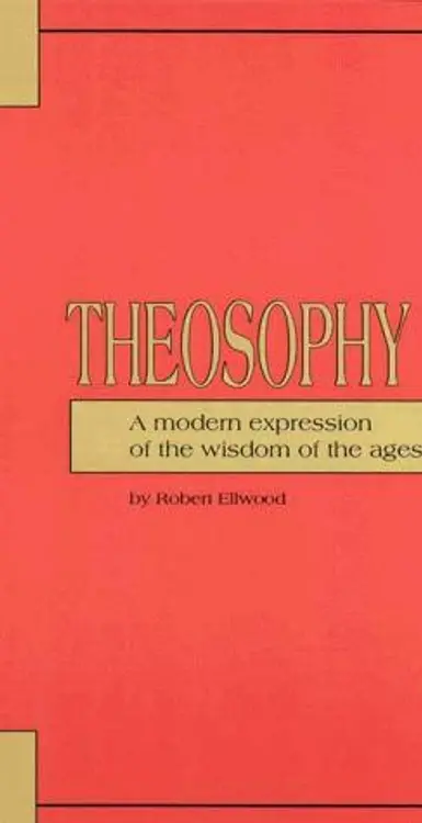 Theosophy: a modern expression of the wisdom of the ages cover