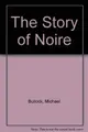 Cover image for The story of Noire