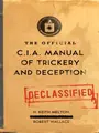 Cover image for The Official CIA Manual of Trickery and Deception