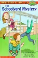 Cover image for The Schoolyard Mystery (Invisible Inc. Hello Reader!, No. 1, Level 4) (Hello Reader, Invisible Inc.)