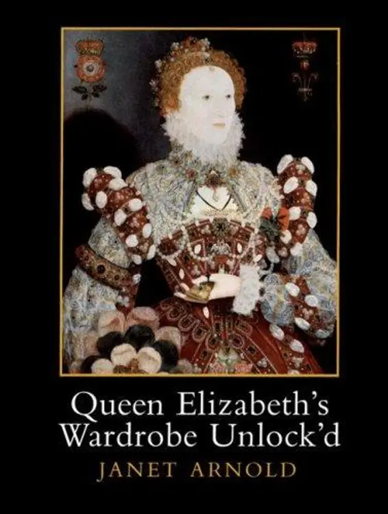 Queen Elizabeth's wardrobe unlock'd: the inventories of the Wardrobe of Robes prepared in July 1600, edited from Stowe MS 557 in the British Library, MS LR 2/121 in the Public Record Office, London, and MS V.b.72 in the Folger Shakespeare Library, Washington DC cover
