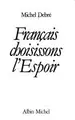 Cover image for Français choisissons l'espoire.