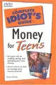 Cover image for The complete idiot's guide to money for teens
