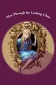 Cover image for Alice Through the Looking-Glass