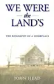 Cover image for We were the land's