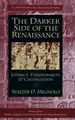 Cover image for The darker side of the Renaissance