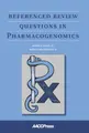 Cover image for Referenced Review Questions in Pharmacogenomics