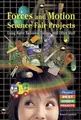 Cover image for Forces and Motion Science Fair Projects