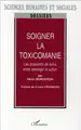 Cover image for Soigner la toxicomanie