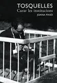 Cover image for Tosquelles. Curar les institucions