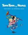 Cover image for Tom-Tom y la imparable Nana