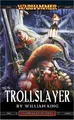 Cover image for Trollslayer (A Gotrek & Felix novel)