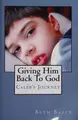 Cover image for Giving him back to God