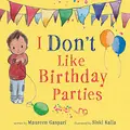 Cover image for I Don't Like Birthday Parties