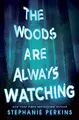 Cover image for Woods Are Always Watching
