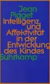 Cover image for Intelligenz und Affektivität in der Entwicklung des Kindes.